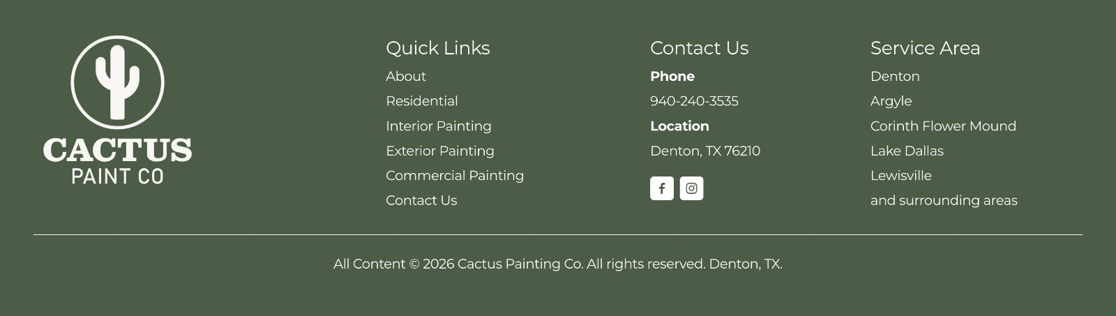 The Cactus Paint Co. footer in deep green: the cactus logo, quick links to about, residential, interior, exterior, commercial and contact, the phone number and Denton location, and a service area list of Denton, Argyle, Corinth, Flower Mound, Lake Dallas and Lewisville