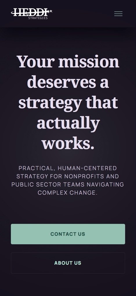 HeddiStrategies.com on a phone: the headline &ldquo;Your mission deserves a strategy that actually works&rdquo; above Contact Us and About Us buttons
