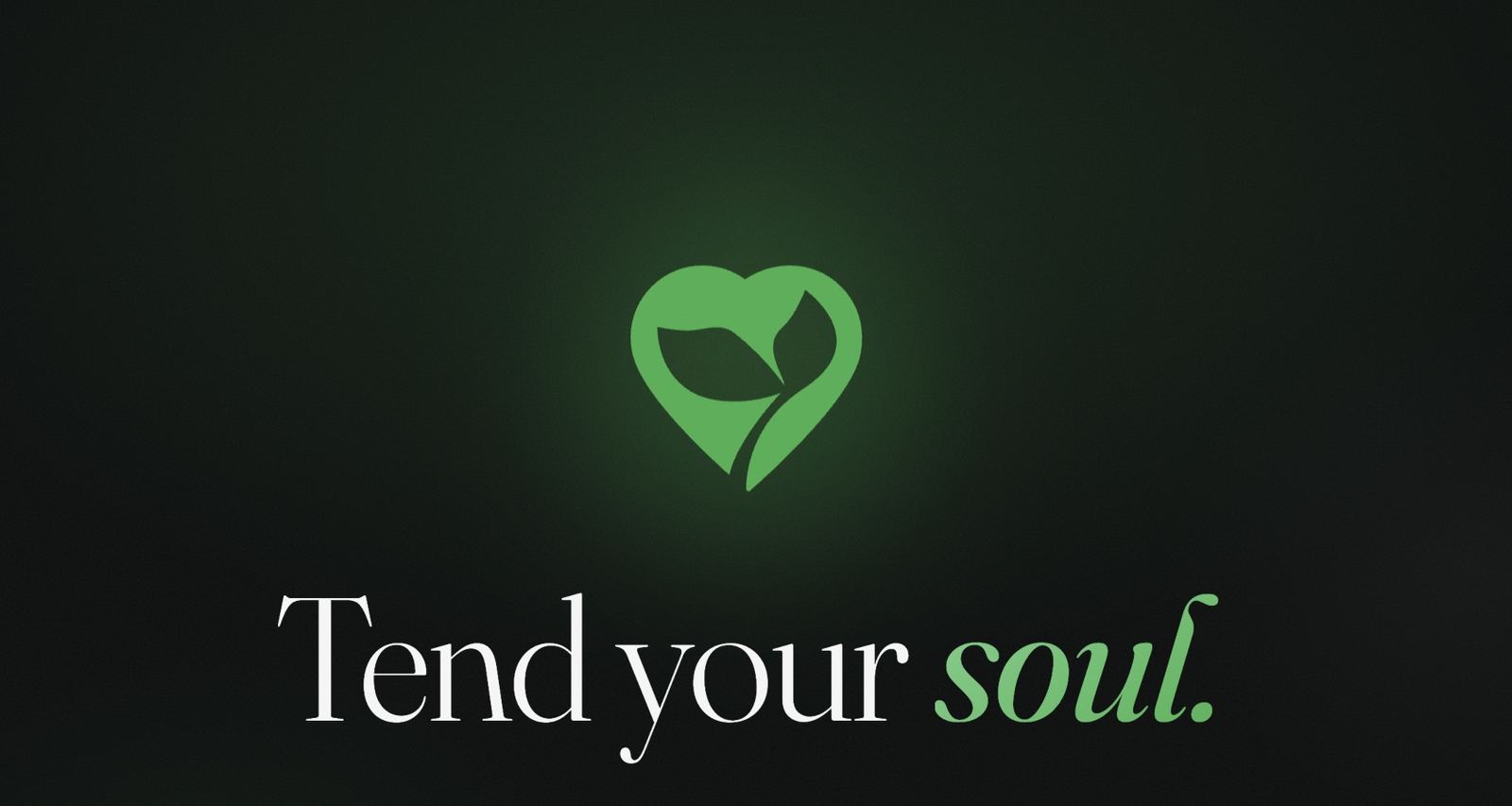 Heart Soil brand card: green heart-and-leaf mark above the tagline &ldquo;Tend your soul&rdquo;